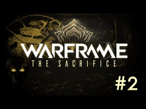 Warframe Sacrifice #2 - Excalibur UMBRA