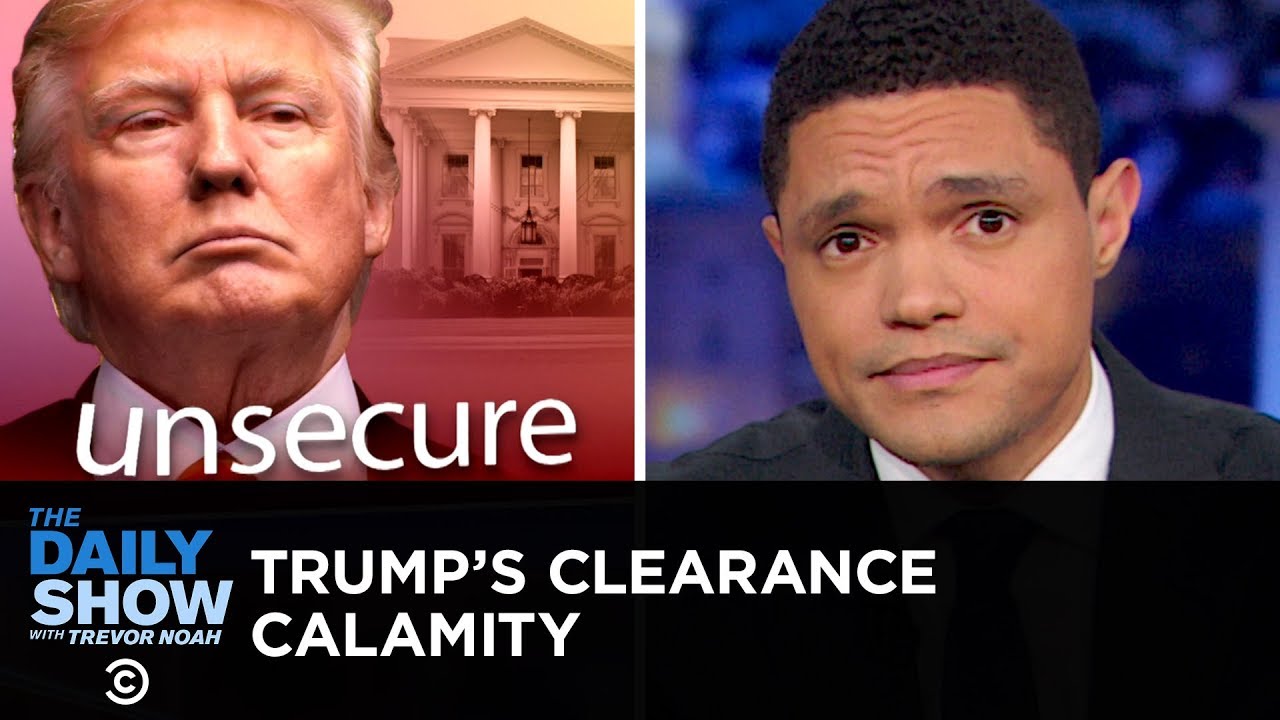 A White House Whistleblower Outs Trumpâ€™s Careless Clearances | The Daily Show - YouTube