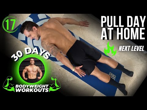 Bodyweight Pull Workout | 30 Days of Bodyweight Workouts to Gain Muscle and Burn Fat - Day 17