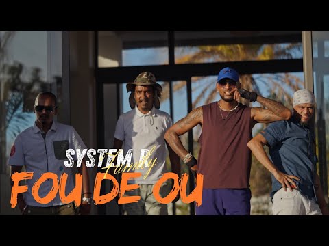System R Family - FOU DE OU (Official vidéo) ​⁠@systemrfamily
