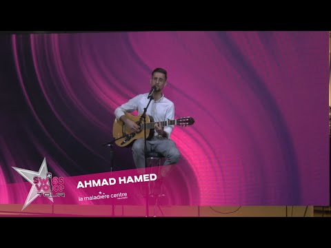 Ahmad Hamed - Swiss Voice Tour 2023, La Maladière Centre