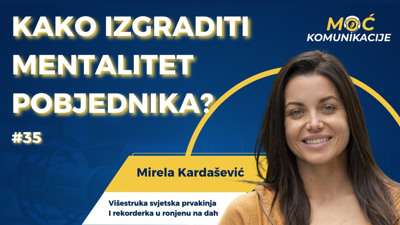 Višestruka svjetska prvakinja otkriva put do vrha // Mirela Kardašević E035