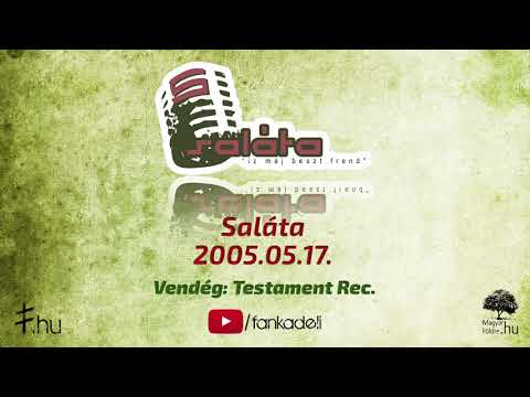Saláta 2005.05.17. vendég: Testament Rec. (TM, Riddler, Spine, Pheta, Altare)