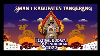 Festival Budaya & Pendidikan SMAN 1 Kab. Tangerang