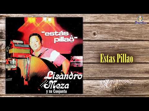 Estas Pillao – Lisandro Meza | Vallenato y Cumbia Colombiana (Audio Oficial)