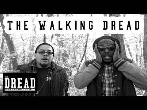 THE DREAD | The Walking Dread