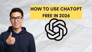 How to Use ChatGPT Free in 2026 (Complete Guide)