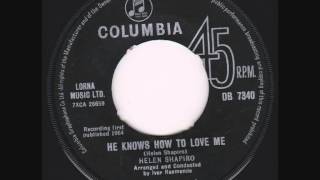 Helen Shapiro - He Knows How To Love Me