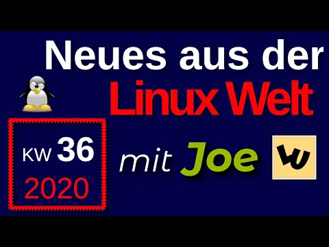 💻 Neues aus der Linux Welt - Mit Joe - KW 36 2020 - Linux News Deutsch 💻 Linux Umsteiger