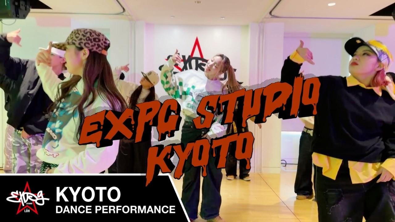 【EXPG STUDIO KYOTO】Advanced Class Performance #④ | 10x - Producer Remix / DECAP