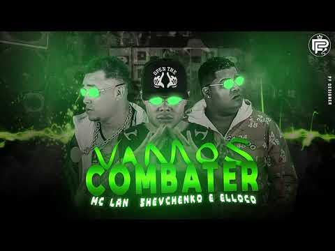 MC LAN E SHEVCHENKO E ELLOCO - VAMOS COMBATER ( PF DESIGNER )