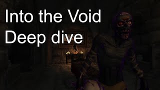 Into The Void - Deep Dive