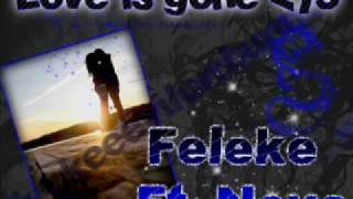 Love Is Gone - Feleke ft. Nova