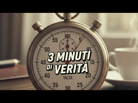 3 MINUTI DI VERITÀ -YALEX 