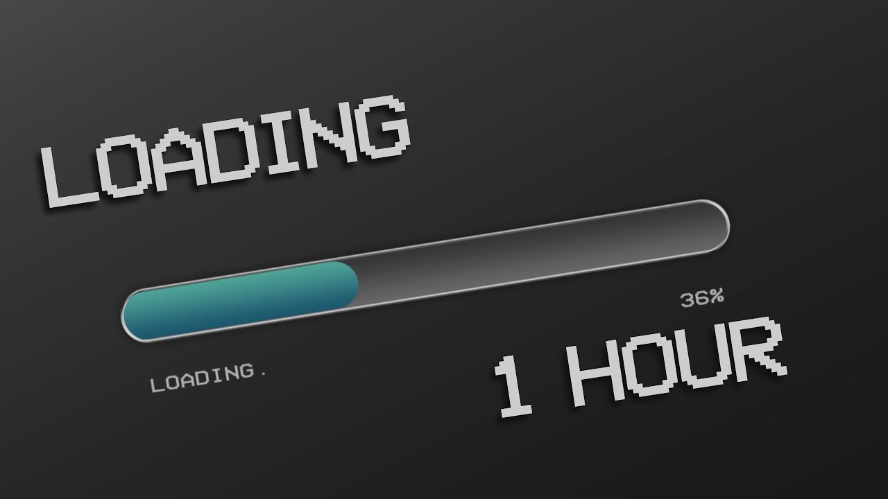 Loading Progress Bar for 1 hour