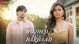 Download lagu Mujhko Kiya Barbaad - | Raj Barman | Anuj Saini & Shania D | Vivek Kar | Kumaar mp3 Download lagu Mujhko Kiya Barbaad - | Raj Barman | Anuj Saini & Shania D | Vivek Kar | Kumaar mp3