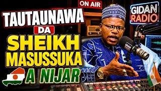 TATTAUNAWA DA SHEIKH YAHAYA IBRAHIM MASUSSUKA A GIDAN RADION NIJAR