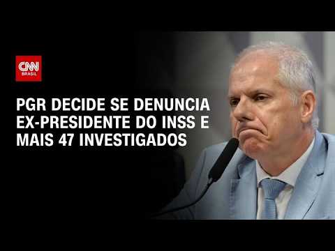 PGR vai decidir se denuncia ex-presidente do INSS após indiciamento da PF | CNN NOVO DIA