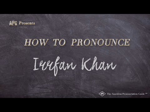 How to Pronounce Irrfan Khan (Real Life Examples!)