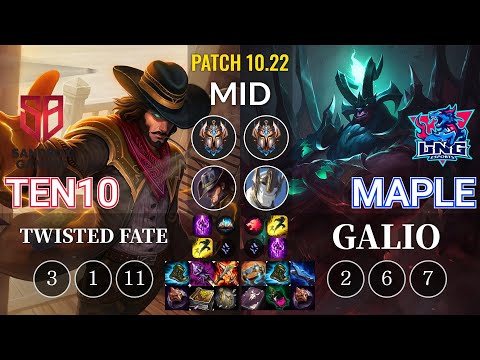 SB Ten10 Twisted Fate vs LNG Maple Galio Mid - KR Patch 10.22