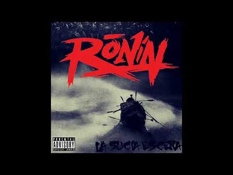 03 La SuciaEscena Ronin - No te creas tan especial