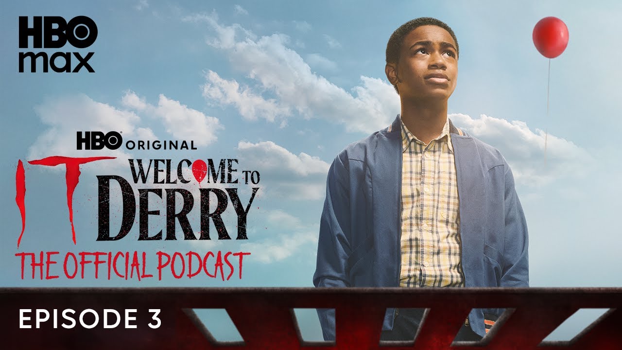 The Official IT: Welcome to Derry Podcast Season 1 | Episode 3 | HBO Max