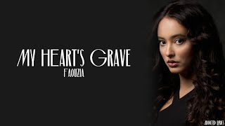 Faouzia - My Heart's Grave (Lyrics)