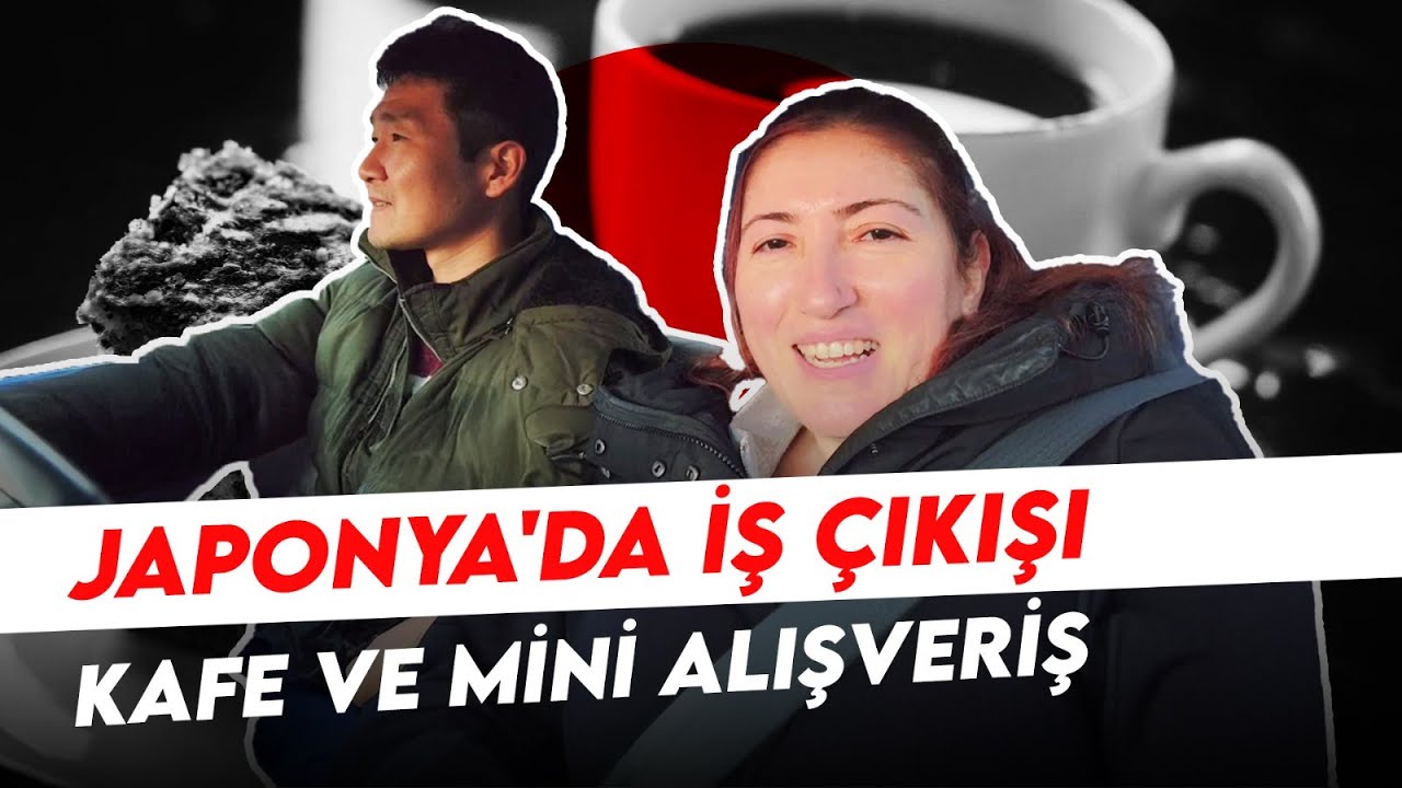 JAPONYA'DA İŞ ÇIKŞI KAFE VE MİNİ ALIŞVERİŞ / Kahve ve Keke Ne Kadar Ödedim?