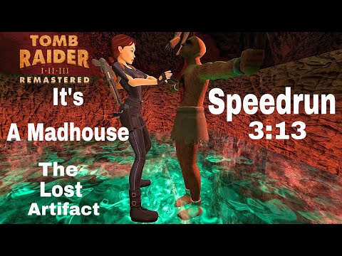 Tomb Raider 3 The Lost Artifact Remastered: Speedrun 3:13