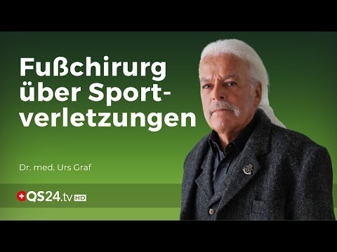 Fußchirurg über Sportverletzungen | Dr. med. Urs Graf | NaturMEDIZIN | QS24