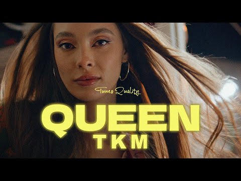 TKM - QUEEN 💥 Official Video
