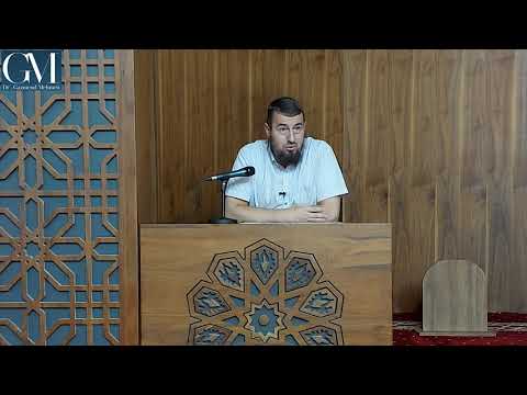 ''SHPJEGIMI I BESIMIT TË EHLU SUNETIT" (6). Hoxhë Dr.Gazmend Mehmeti