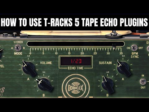 How to Use T-RackS Tape Echo Effects (Full Tutorial)