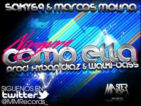 Marcos Molina & Saky69 - Ninguna como ella (Prod. Hyban Diaz & Walki Bass)