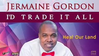 Jermaine Gordon -  Heal Our Land [Official Master]