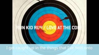 My Sweet Escape - Run Kid Run