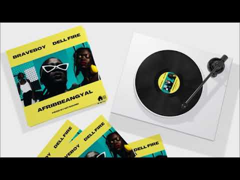 Braveboy x DELLFIRE - AfribbeanGyal