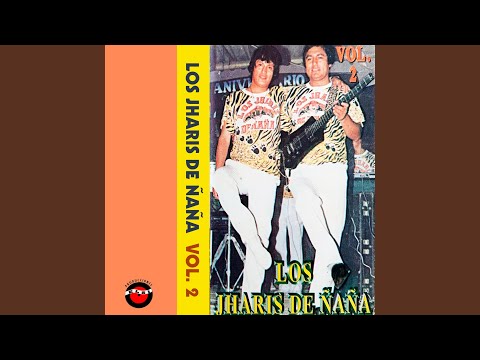 Cholita Linda - Los Jharis De Nana