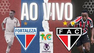 AO VIVO: FORTALEZA X FERROVIÁRIO | CEARENSE 2026 | SEMIFINAIS