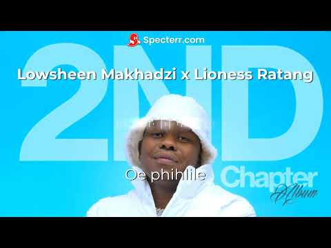 Lowsheen Makhadzi x Lioness Ratang - "Oe phihlile" Type Beat Instrumental
