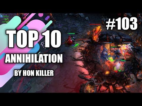 HoN Top 10 Best Annihilation (2020) #103