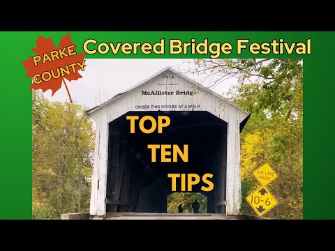 Top Ten Tips for Parke County Covered Bridge Festival
