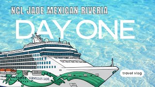 NCL Jade Mexican Riviera | Day ONE VLOG
