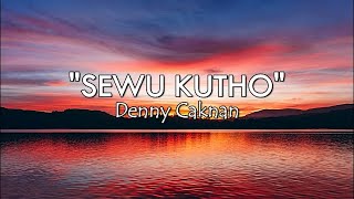 Download lagu Sewu Kutho - Denny Caknan Lirik mp3
