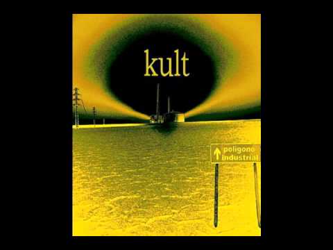 Kult - Poligono Industrial (2005) FULL ALBUM