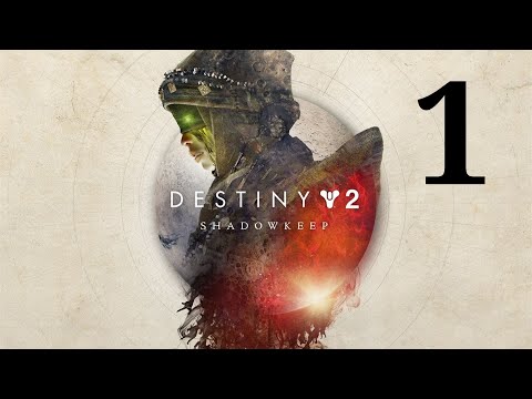 Destiny 2: Shadowkeep - Part 1