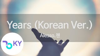 Years (Korean Ver.) - Alesso,첸 (KY.49327) / KY Karaoke