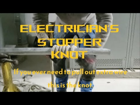 Electrician Knots - The Stopper Knot (Mares Tale Knot) Wire Pulling Knot.