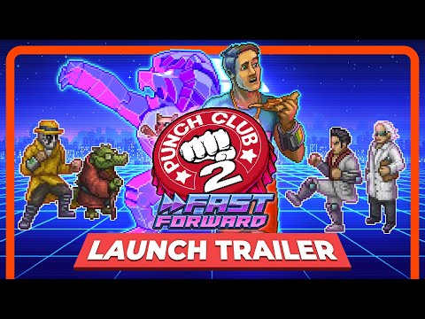 Punch Club 2: Fast Forward - Official Launch Trailer | PC PlayStation Xbox Switch 👊 thumbnail
