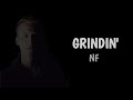 NF Grindin Lyrics Ft Marty